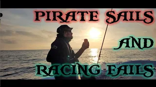 Pirate Sails and Racing fails ☠️