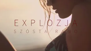 Explozja - Szósta rano (Remix)