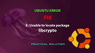UBUNTU FIX: E: Unable to locate package libcrypto