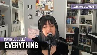 Michael Bublé - Everything (Cover By Camilla Fioretti)