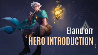 Eland'orr Hero Introduction Guide | Arena of Valor - TiMi Studios