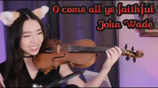 John Wade: O Come All Ye Faithful (Violin Cover)