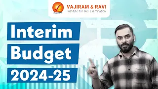 Budget 2024 Analysis | UPSC | CSE | Vajiram and Ravi