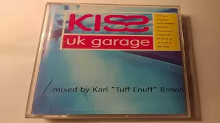 Karl "Tuff Enuff" Brown - KISS FM UK Garage Mix (Tape 1 Side A)