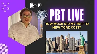 How Much Did My Trip To New York Cost? | PBT Live