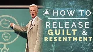 How to Release Guilt & Resentment | Bob Proctor