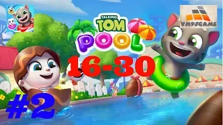 Talking Tom Pool - EGG HUNT - Levels 16-30 Walkthrough Gameplay Part 2 (iOS, Android)