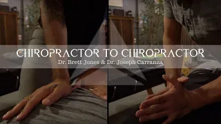 Chiropractor to Chiropractor - Dr. Joseph Carranza & Dr. Brett Jones