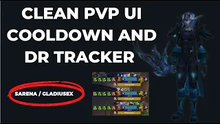 CLEAN PVP UI Cooldown and DR Guide (Sarena/GladiusEX)