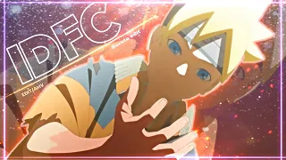 Boruto - IDFC [EDIT/AMV] Quick!