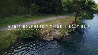 Mario Novembre - Thinkin' 'bout Us (Official Video)