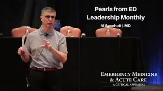 Pearls from ED Leadership | 2018 EM & Acute Care Course