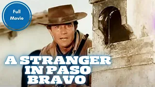 A Stranger in Paso Bravo | Western | Full Movie in English