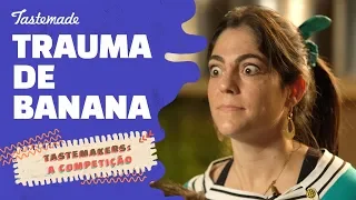 TRAUMA DE BANANA | Tastemakers: A Competição (Extras)