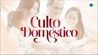 Culto Doméstico | Rede Brasil | 15/03/23