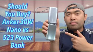 Should You Buy? Anker 30W Nano vs 523 Power Bank