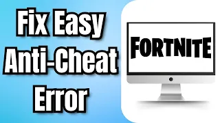 FIX Fortnite Easy Anti Cheat Error (2024)