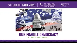 StraightTalk 2023 Our Fragile Democracy | Defending and Reforming Democracy in America