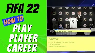 FIFA 22 How to Play Player Career Mode