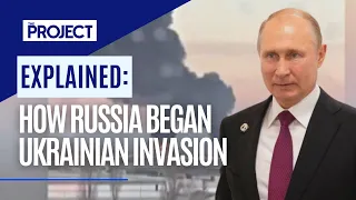 EXPLAINED: How The Day Russia Started Invading Ukraine Unfolded