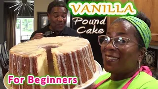 Vanilla Pound Cake For Beginners | Step-By-Step | Subscriber Request | #PoundCakeQueen👑