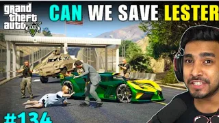 CAN WE SAVE  LESTER FROM MAFIA GANG | GTA 5 GAMEPLAY #134