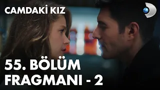 Camdaki Kız 55. Bölüm Fragmanı - 2