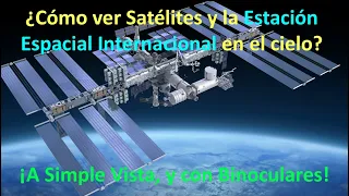 Satélites y Estación Espacial Internacional ¿Qué son y cómo verlos en el cielo?