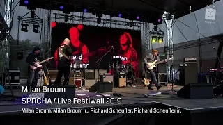 MILAN BROUM - SPRCHA / LIVE FESTIWALL 2019