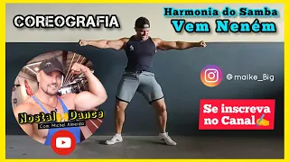 Vem Neném - Harmonia do Samba / Coreografia original personalizada @nostaldance.4535 Michel Almeida