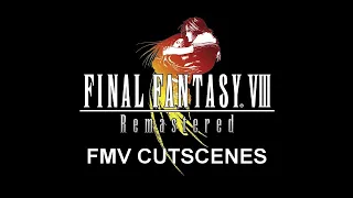 Final Fantasy VIII Remastered (PS4) - FMV Cutscenes