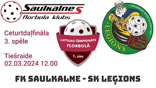 Florbols vīrieši 1. līga. FK Saulkalne - SK Leģions / Grobiņas SC.  Salaspilī, 02.03.2024.