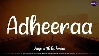 𝗔𝗱𝗵𝗲𝗲𝗿𝗮𝗮 (Lyrics) - Cobra | Vagu x AR Rahman x Thoughts for now | Vikram / #TRENDING #Adheeraa