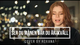 Ser du månen där du är ikväll - Thomas Stenström (cover by Roxana)