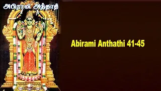 Abirami Anthathi 41-45  Ragam-Dhanyasi