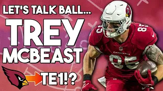 Let's Talk Ball: Trey McBride's 2024 Fantasy Football Outlook | Will He Be the Next Travis Kelce?