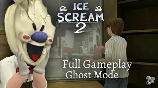 Ice Cream 2 Ghost Mode Full Gameplay | Ice Cream 2 | Keplerians Horror Games | #icecream2 #games |