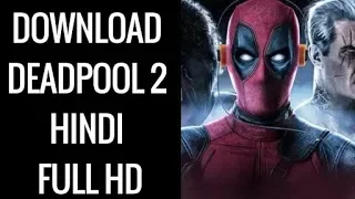 How to download deadpool 2 IN hinDi dubbed or any Hollywood movies -The Untold Words
