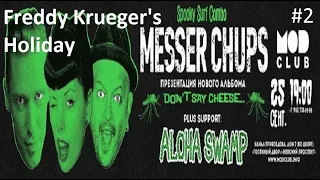 Messer Chups "Freddy Krueger's Holiday" & "Beware of Sentimentality" 25/09/2020 Mod Club