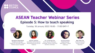 ASEAN English Teacher Webinar Series #5: How to Teach Speaking