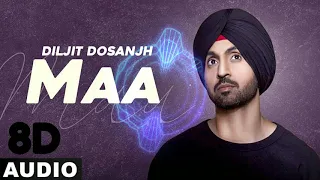 Maa|Diljit Dosanjh|8D Song|Mother's Day Special|2020|Punjabi