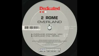 2 Rome - Overland (Original Mix) 2005