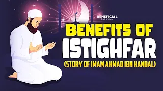 Benefits of ISTIGHFAR (Story Of Baker & Imam Ahmad Ibn Hanbal) - Animated