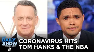 Coronavirus Impacts Tom Hanks, the NBA and Monkeys in Thailand | The Daily Show