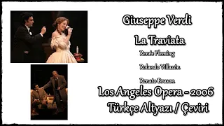 Giuseppe Verdi - La Traviata - Tüm Opera - Türkçe Altyazılı / Çeviri