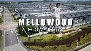 PROPERTY REVIEW #060 | MELLOWOOD, ECO MAJESTIC