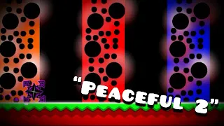 The Real Peaceful 2 (Geometry Dash)