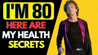 Mick Jagger (80 years old) Reveals The 8 SECRETS To His Health & Longevity | Anti-aging foods!
