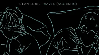 Dean Lewis - Waves | 1 Hour