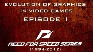 Evolution of Graphics in video games: Episode 1 - History of Need for Speed series games (1994-2012)